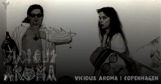 Vicious Aroma