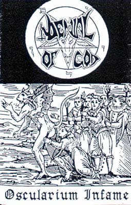Denial of God; Oscularium Infame